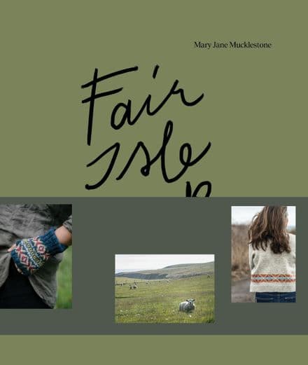 Fair Isle Weekend  - Mary Jane Mucklestone